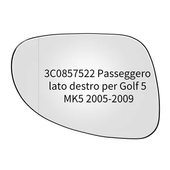 Dešiniojo galinio vaizdo veidrodžio sparno stiklas Reguliuojamas plataus kampo matymas Automobilių priedai Atsarginių dalių keitimas Golf MK5
