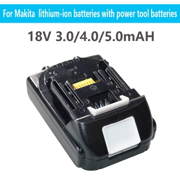 skirta Makita įkraunama 18V 3.0/4.0/5.0Ah ličio jonų baterija BL1830 BL1815 BL1860 BL1840 194205-3 Pakaitinis elektrinių įrankių akumuliatorius
