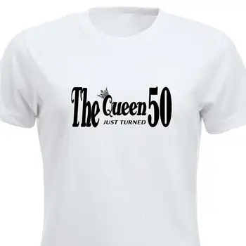 Karalienei ką tik sukako 50 gimtadienis TShirt dovana moterims Juokingi marškinėliai 50-oji JK dovana