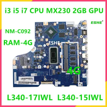 skirta Lenovo IdeaPad L340-17IWL L340-15IWL V340-17IWL Laptop Pagrindinė plokštė NM-C092 i3 i5 i7 CPU MX230 2GB GPU 4G RAM 5B20S41717