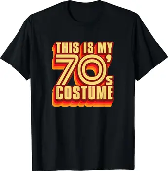 NEW LIMITED Tai mano 70-ųjų kostiumų vakarėlis Helovino dovanos idėja Tee marškinėliai S-3XL