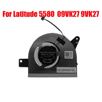 Laptop CPU Fan For DELL For Latitude 5580 E5580 For Precision 3520 09VK27 9VK27 EG50050S1-CA90-S9A DC28000IYFL DC5V 0.4A Nauja