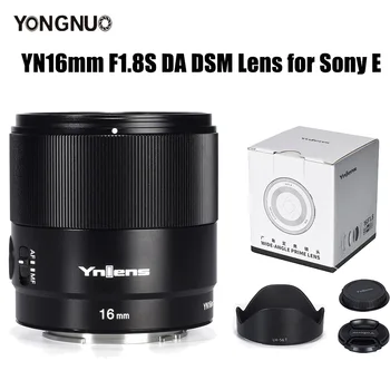 YONGNUO fotoaparato objektyvai YONGNUO 16MM YN16mm F1.8S DA DSM didelės diafragmos platus angelo pagrindinis objektyvas, skirtas Sony E kalnui
