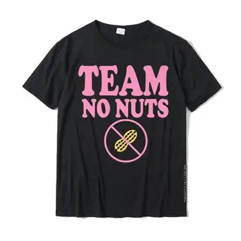 Funny Team No Nuts - Team Girl Gender Reveal Party Idea marškinėlių viršūnės Trikotažas Retro Custom Medvilniniai vyriški marškinėliai Custom