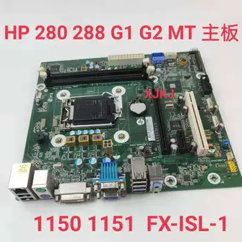 HP 280 288 PRO G1 G2 MT Pagrindinė plokštė 1150 1151 G1 G2 FX-ISL-1