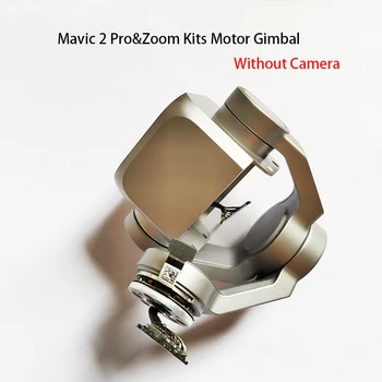 Reikia kalibravimo originalas Naudojamas DJI Mavic 2 Pro&Zoom Gimbal rinkinių variklis be fotoaparato Nėra plokštės su drono remonto dalimis