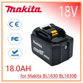 Makita Pakaitinis 18V 18.0Ah akumuliatorius BL1830 BL1830B BL1840 BL1840B BL1850 BL1850B įkraunama baterija LED indikatorius